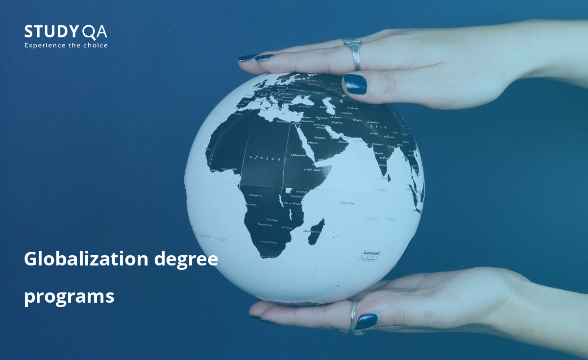 Globalization degree programs On the StudyQA website, you will find detailed descriptions of globalization programs, tuition fees, and links to official university websites.