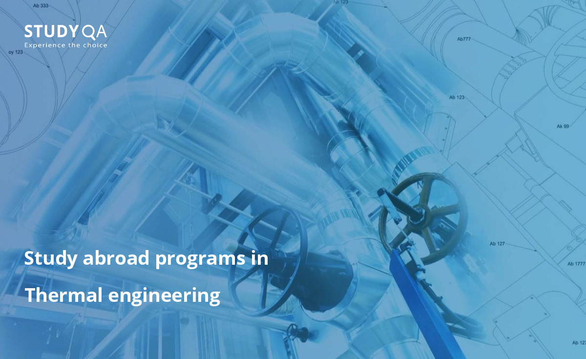Diplomas in thermal engineering can be obtained in many different countries.