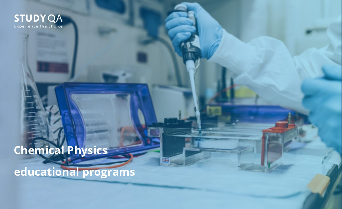 Chemical Physics programs are taught at several foreign universities. Compare tuition fees, course duration and content and entry requirements at different levels of study on the StudyQA website.