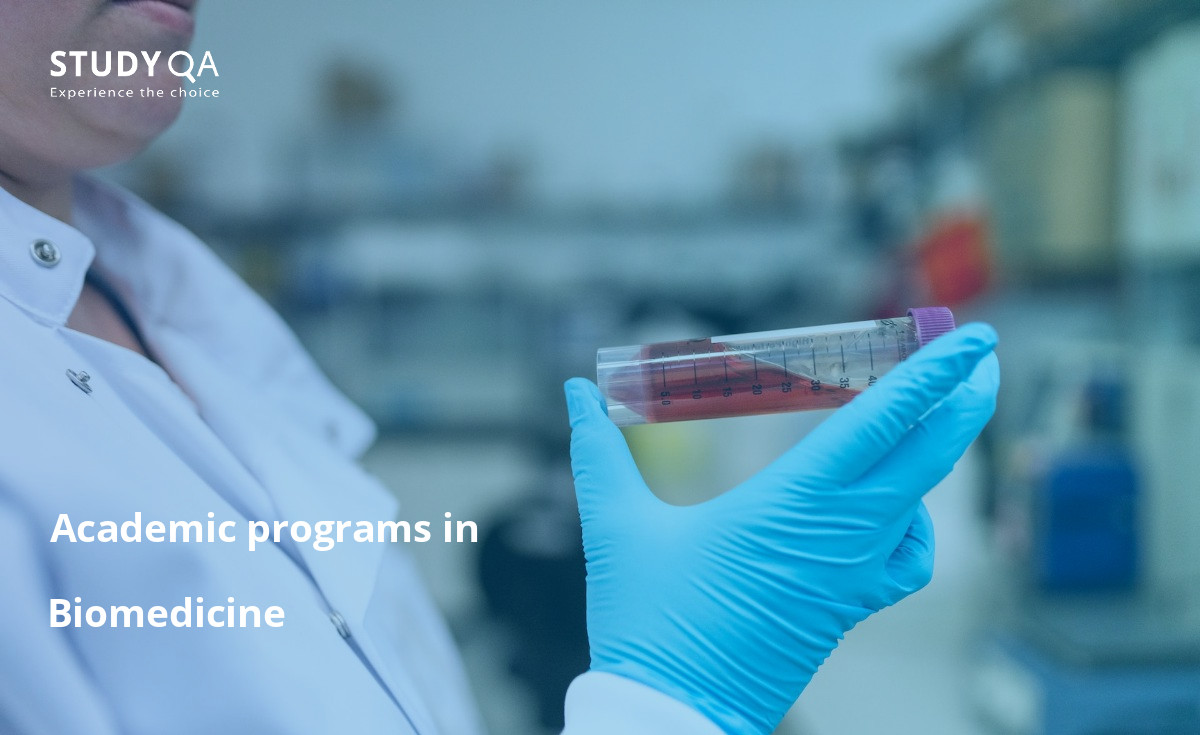 Study the processes that affect the health of living organisms in the Biomedicine program. On the StudyQA website you will find detailed information about universities, tuition fees, and degree programs.