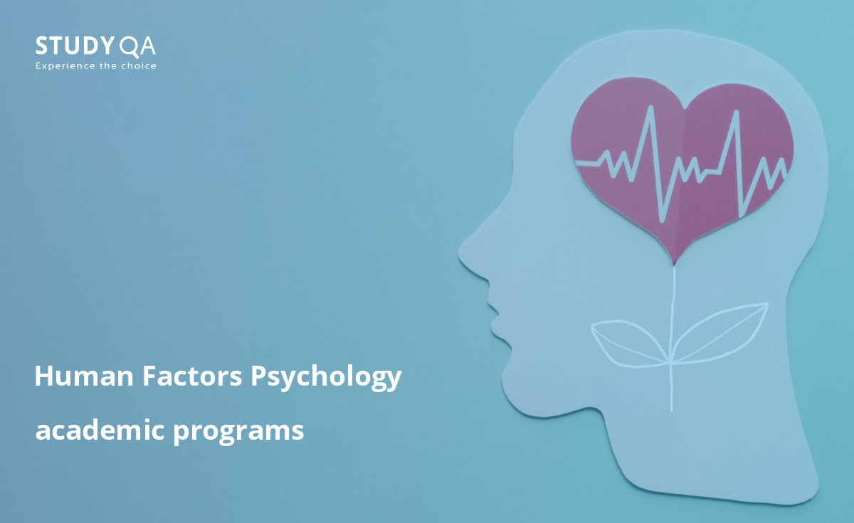 Human Factors Psychology programs are a unique field of study. Compare tuition fees, course duration, and content and entry requirements at different levels of study on the StudyQA website.