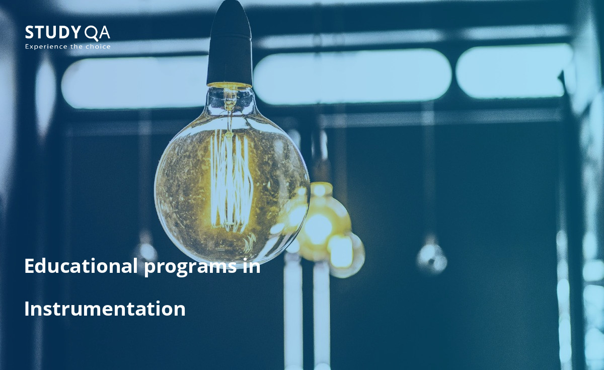 Educational programs in Instrumentation A lot of students are willing to pursue a degree in Instrumentation.