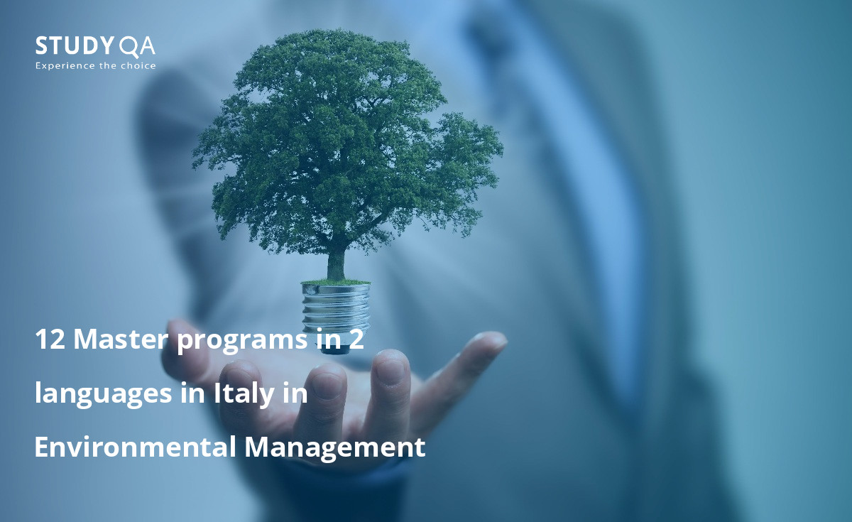 12 Master programs in 2 languages in Italy in Environmental Management