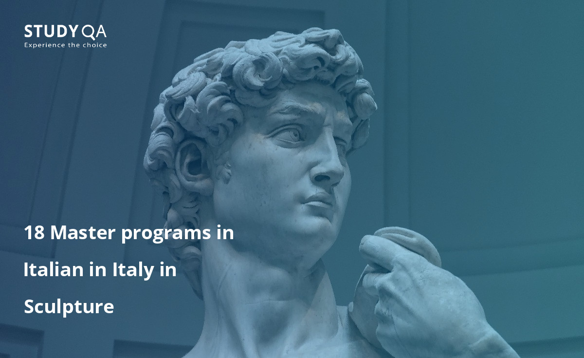 18 Master programs in Italian in Italy in Sculpture 18 Master programs in Italian in Italy in Sculpture