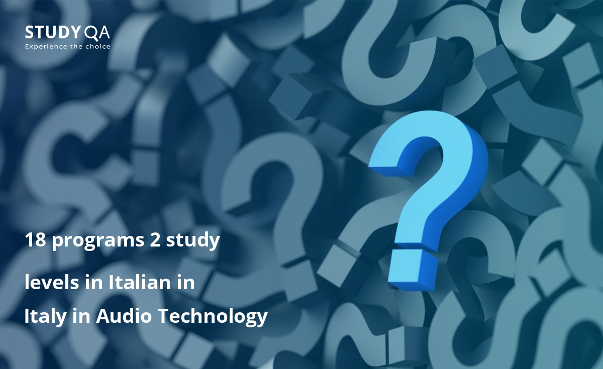 18 programs 2 study levels in Italian in Italy in Audio Technology 18 programs 2 study levels in Italian in Italy in Audio Technology