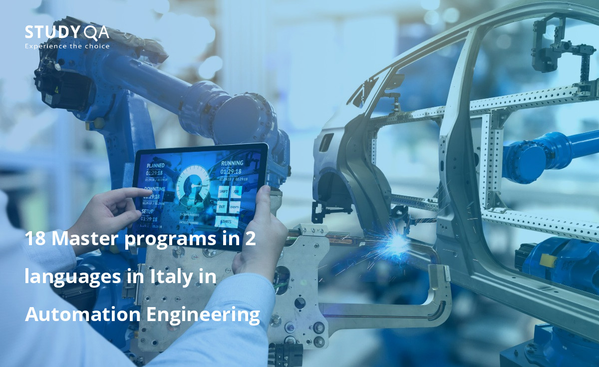 18 Master programs in 2 languages in Italy in Automation Engineering 18 Master programs in 2 languages in Italy in Automation Engineering
