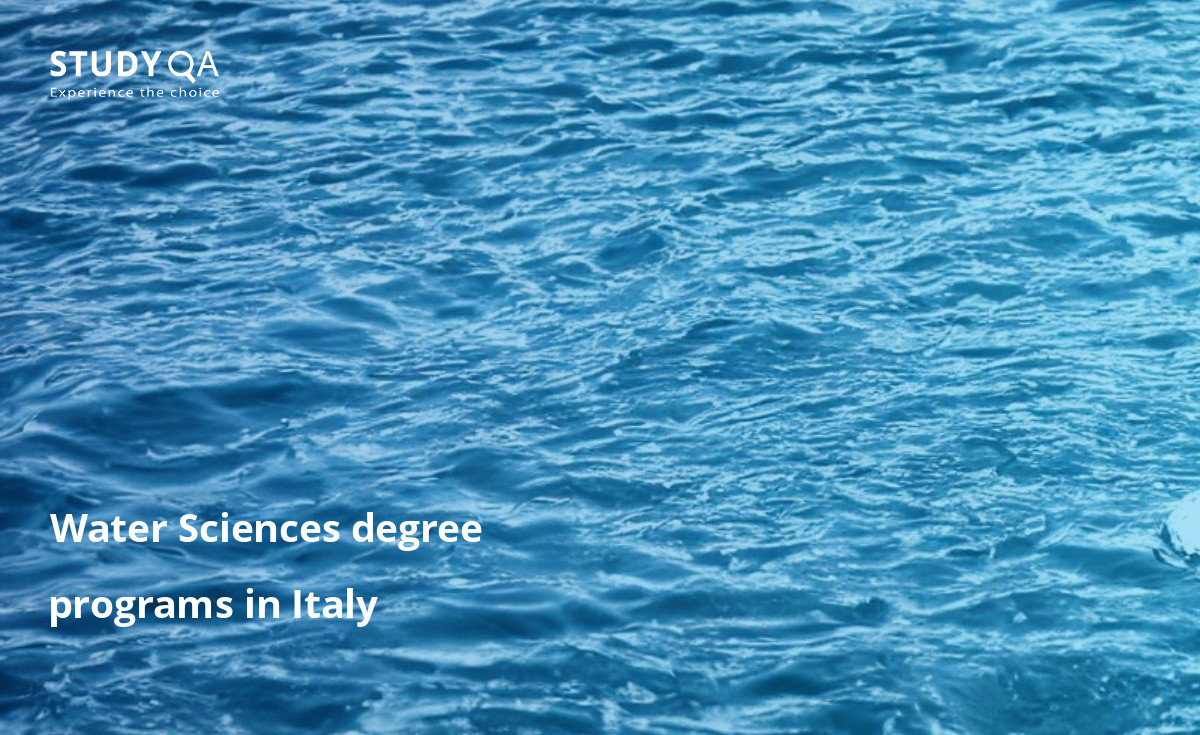 Water Sciences degree programs in Italy The Water Sciences Master study programs in Italy provide students with comprehensive knowledge in the water sector. The programs focus on water resources, water management, water engineering and water technology. Graduates will be able to work in a wide range of positions in the water sector, such as water resources engineer, water management specialist, water technology engineer, and many more.