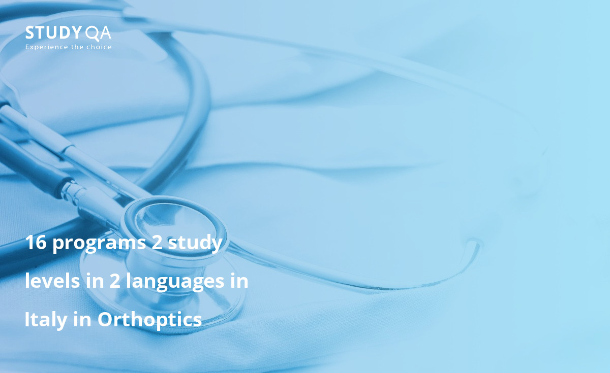 16 programs 2 study levels in 2 languages in Italy in Orthoptics 16 programs 2 study levels in 2 languages in Italy in Orthoptics