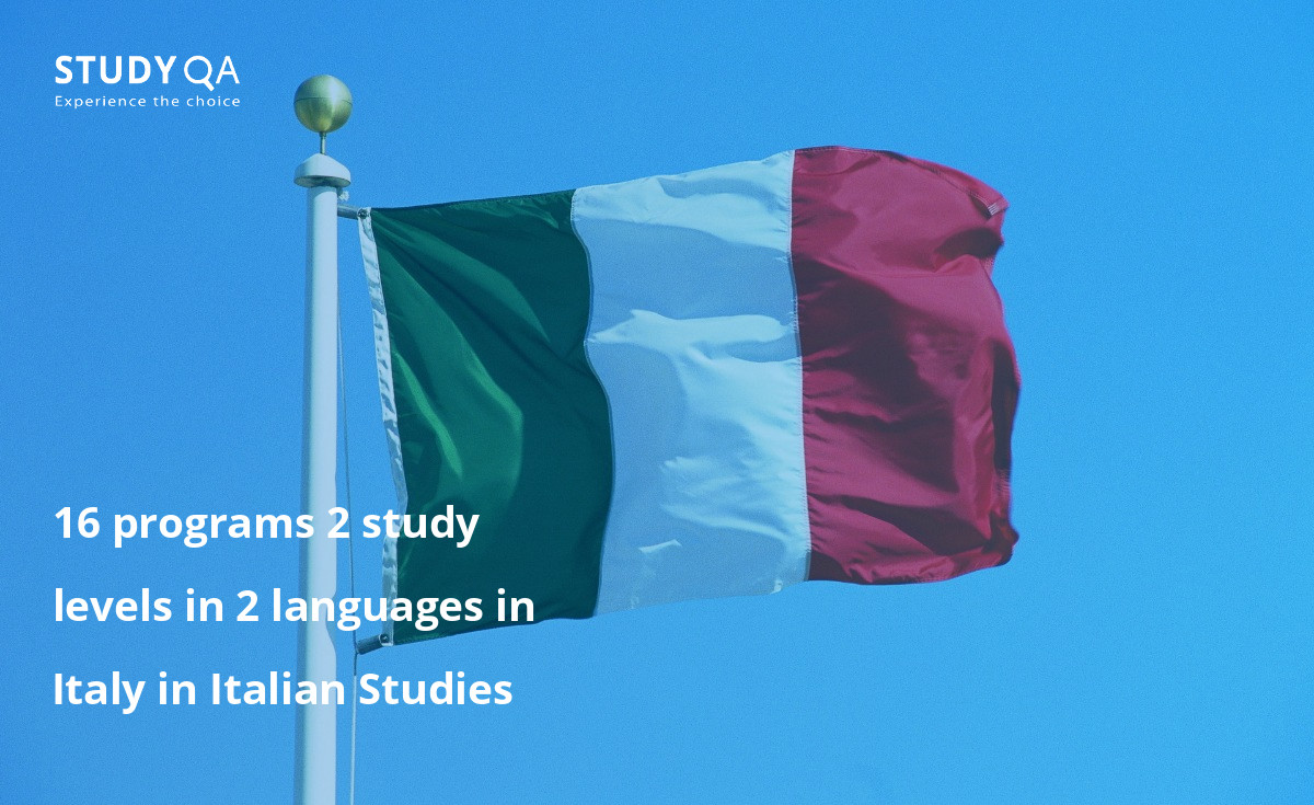16 programs 2 study levels in 2 languages in Italy in Italian Studies 16 programs 2 study levels in 2 languages in Italy in Italian Studies