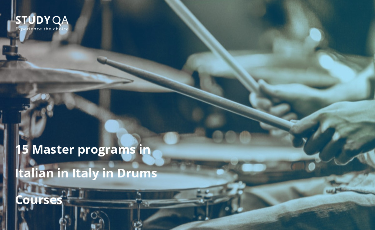 15 Master programs in Italian in Italy in Drums Courses 15 Master programs in Italian in Italy in Drums Courses