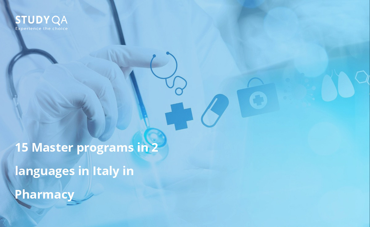 15 Master programs in 2 languages in Italy in Pharmacy 15 Master programs in 2 languages in Italy in Pharmacy