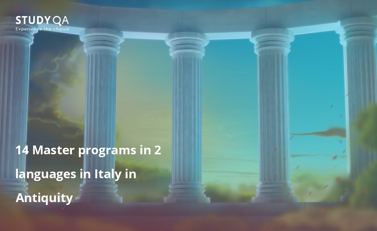 14 Master programs in 2 languages in Italy in Antiquity 14 Master programs in 2 languages in Italy in Antiquity