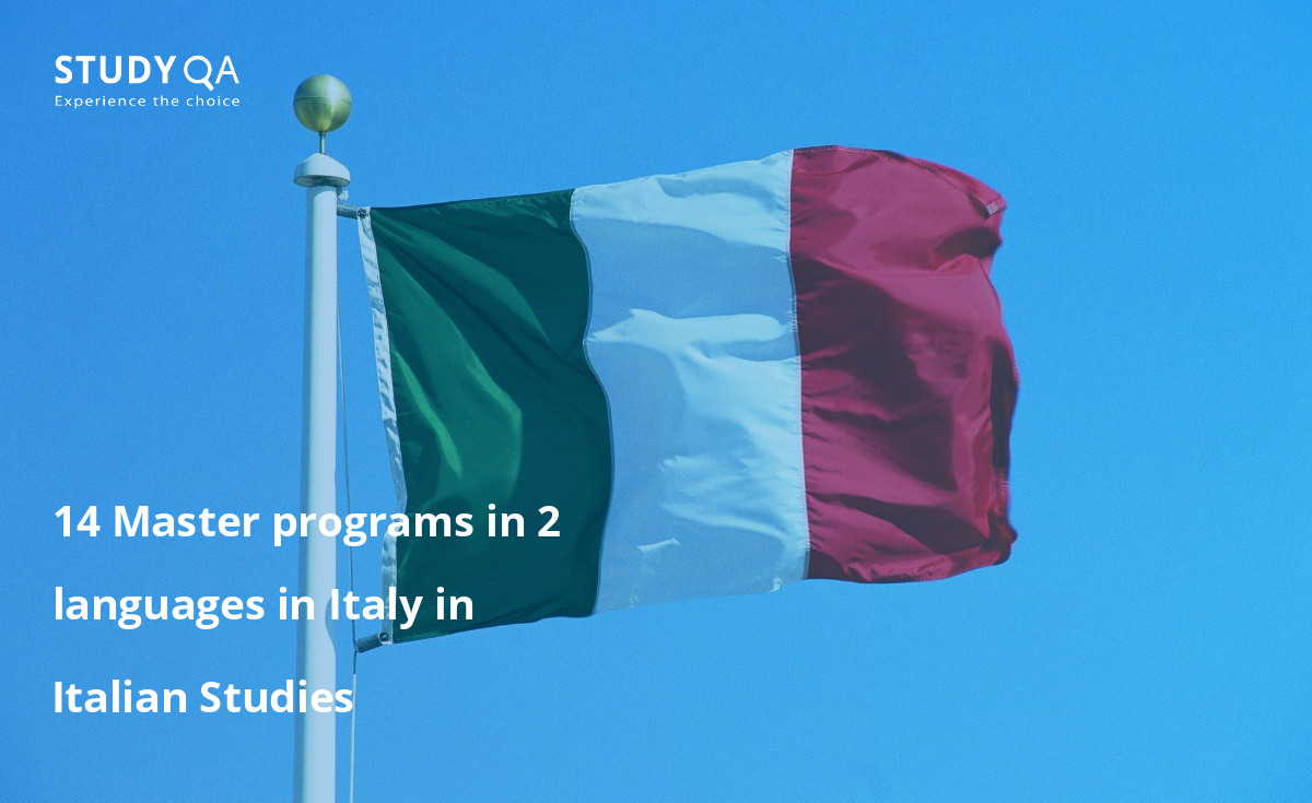 14 Master programs in 2 languages in Italy in Italian Studies 14 Master programs in 2 languages in Italy in Italian Studies