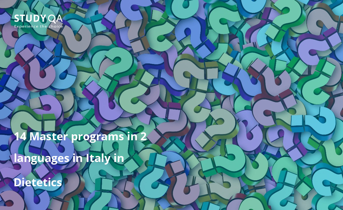14 Master programs in 2 languages in Italy in Dietetics 14 Master programs in 2 languages in Italy in Dietetics