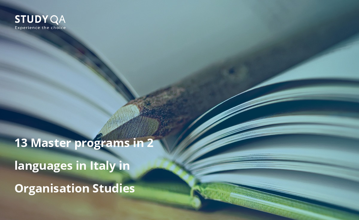 13 Master programs in 2 languages in Italy in Organisation Studies 13 Master programs in 2 languages in Italy in Organisation Studies