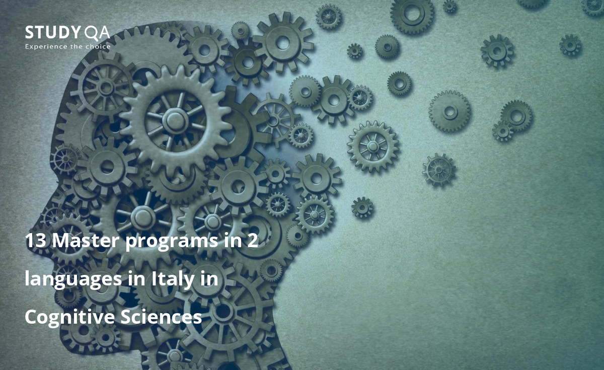 13 Master programs in 2 languages in Italy in Cognitive Sciences 13 Master programs in 2 languages in Italy in Cognitive Sciences