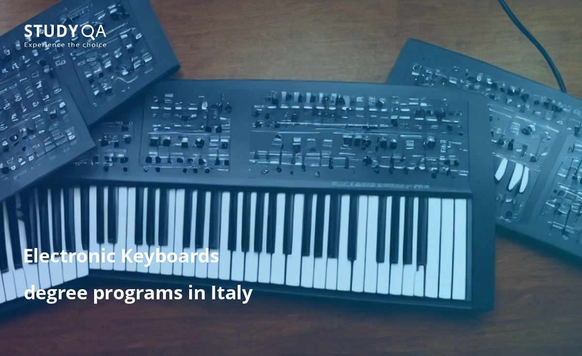 Electronic Keyboards degree programs in Italy Looking to study electronic keyboard in Italy? Check out the programs offered at the following universities: University of Padua, University of Bologna, University of Florence, University of Milan, University of Naples, University of Rome.