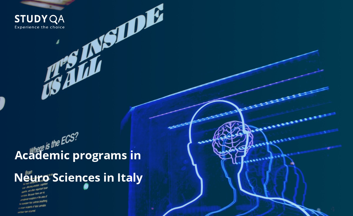 Academic programs in Neuro Sciences in Italy Learn about the structure and function of the human brain and nervous system with a base academic program in Neuro Sciences in Italy.