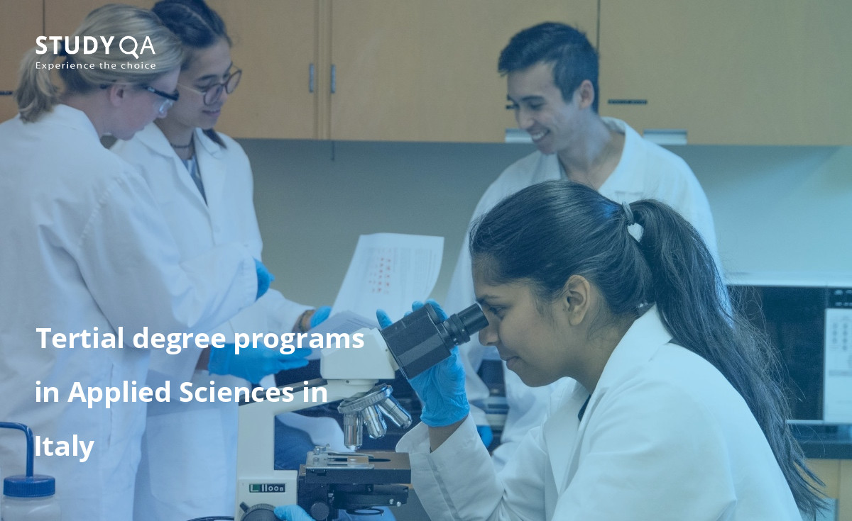 Tertial degree programs in Applied Sciences in Italy Interested in science and technology?