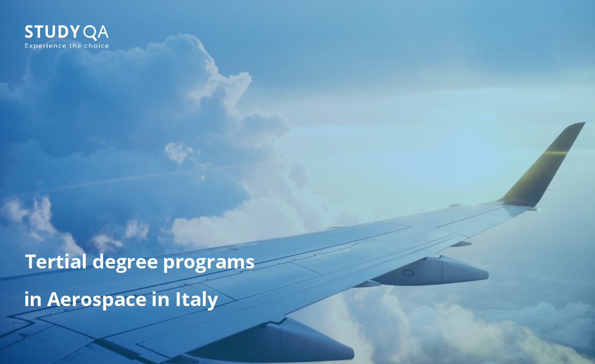 Tertial degree programs in Aerospace in Italy Discover the full-time higher education programs in Aerospace in Italy, designed to prepare students for a career in the field.