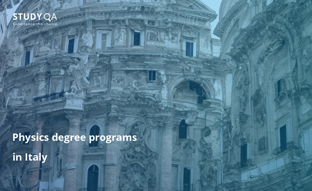 Physics degree programs in Italy A physics master's degree program in Italy can provide students with the opportunity to explore the principles of physics in-depth, and learn how to apply them to solve real-world problems.
