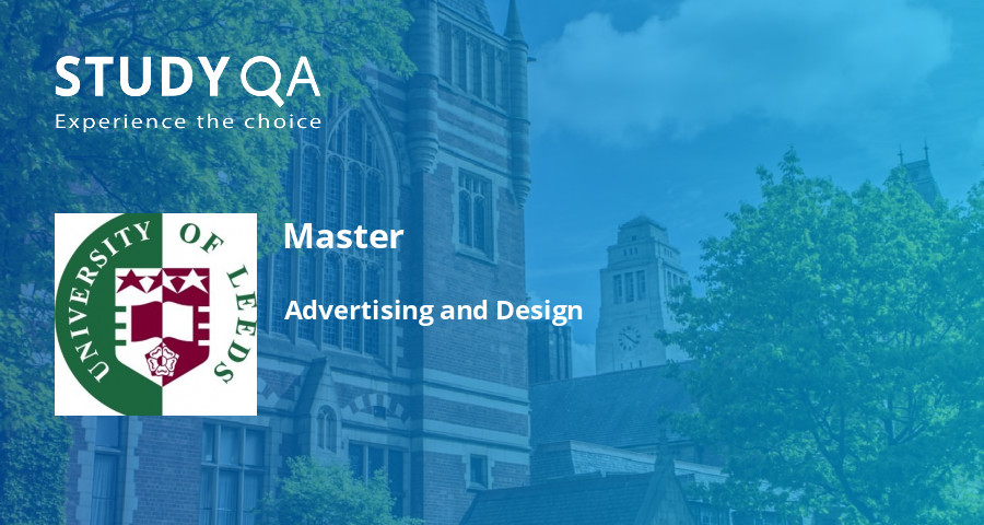 Masters In Advertising StudyQA — Bachelor: BA (Hons) Advertising and Design — University of Leeds