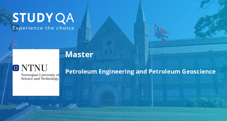 Studyqa — Master: Petroleum Engineering And Petroleum Geoscience 