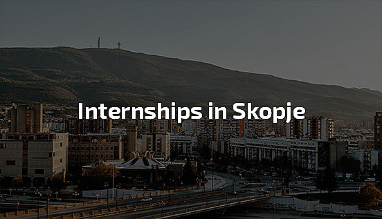 internship in Skopje, professional internship abroad, job in Skopje