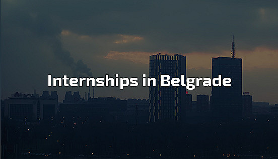 internship in Belgrade, professional internship abroad, job in Belgrade