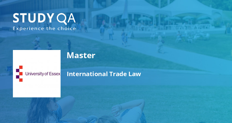 StudyQA — Master: International Trade Law — University of Essex